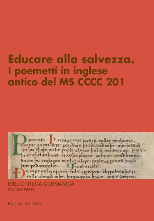 Educare alla salvezza. I poemetti in inglese antico del MS CCCC 201. Ediz. critica - Claudio Cataldi - copertina