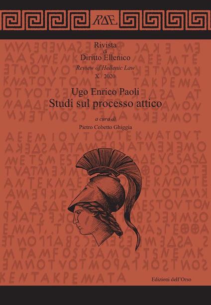 Rivista di diritto ellenico (2020). Vol. 10: Ugo Enrico Paoli. Studi sul processo attico. - copertina