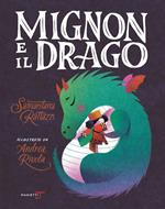 Mignon e il drago. Ediz. a colori