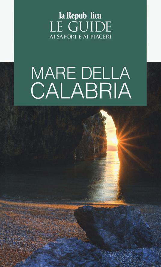 Mare della Calabria. Guida ai sapori e ai piaceri - copertina