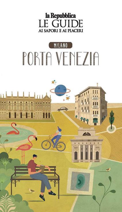 Quartiere Italia. Milano Porta Venezia. Le guide ai sapori e ai piaceri - copertina