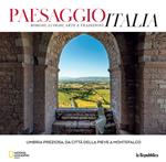 Umbria preziosa, da Città della Pieve a Montefalco. Paesaggio Italia. Vol. 1