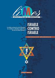 Limes. Rivista italiana di geopolitica (2023). Vol. 3: Israele contro Israele