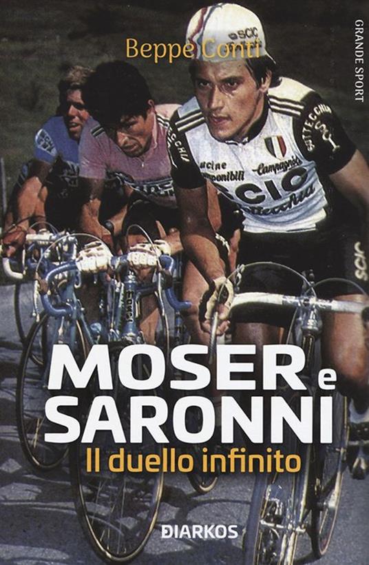 Moser e Saronni. Il duello infinito - Beppe Conti - ebook