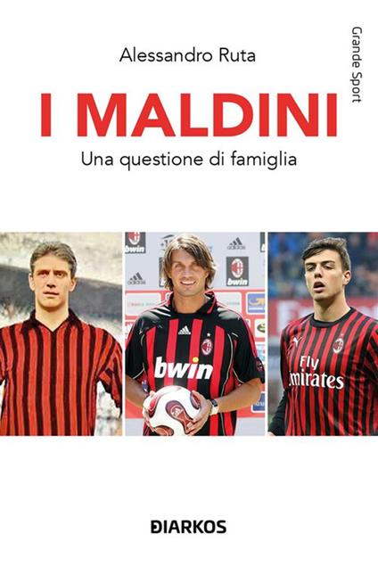 I Maldini - Alessandro Ruta - ebook