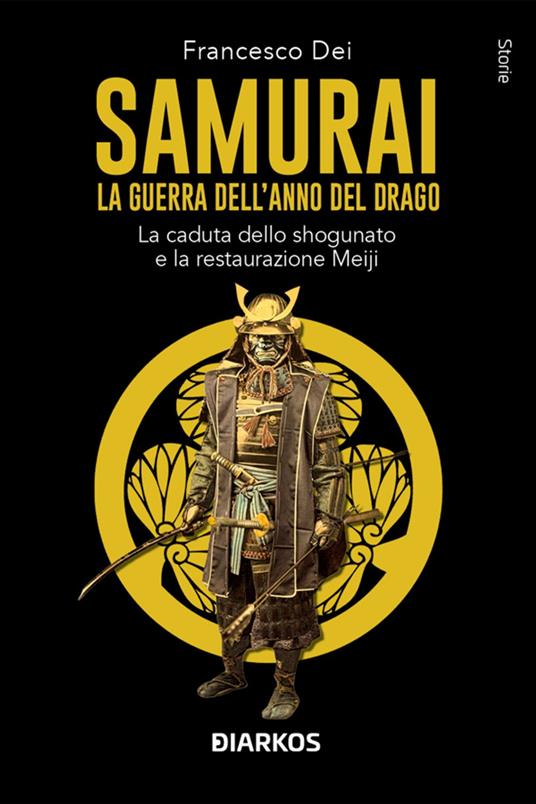 Samurai. La guerra dell'anno del Drago - Francesco Dei - ebook
