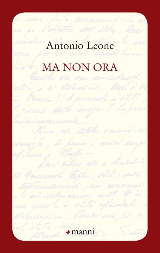 Ma non ora - Antonio Leone - copertina