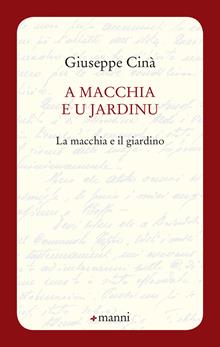 A macchia e u jardinu-La macchia e il giardino