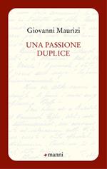 Una passione duplice