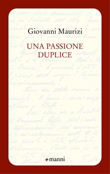 Una passione duplice