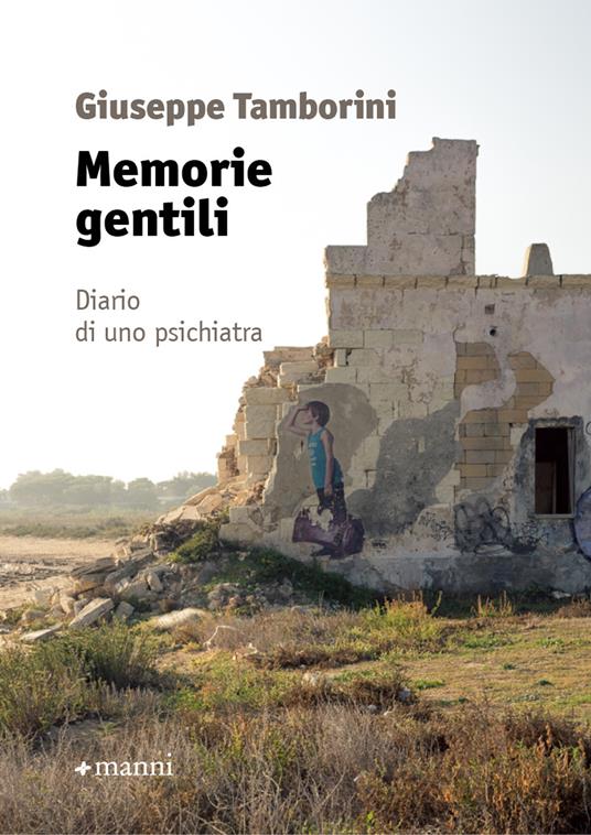 Memorie gentili. Diario di uno psichiatra - Giuseppe Tamborini - copertina
