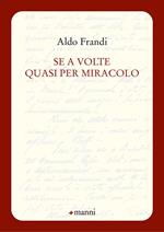 Se a volte quasi per miracolo