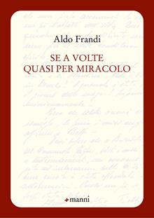 Se a volte quasi per miracolo