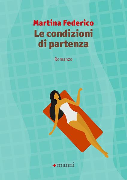Le condizioni di partenza - Martina Federico - copertina