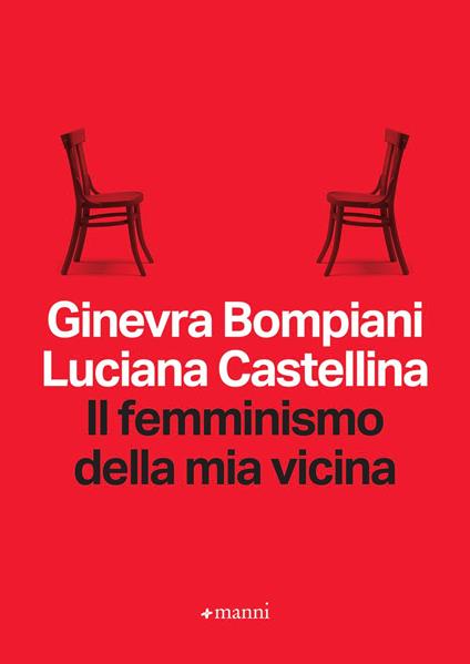 Il femminismo della mia vicina - Ginevra Bompiani,Luciana Castellina - ebook