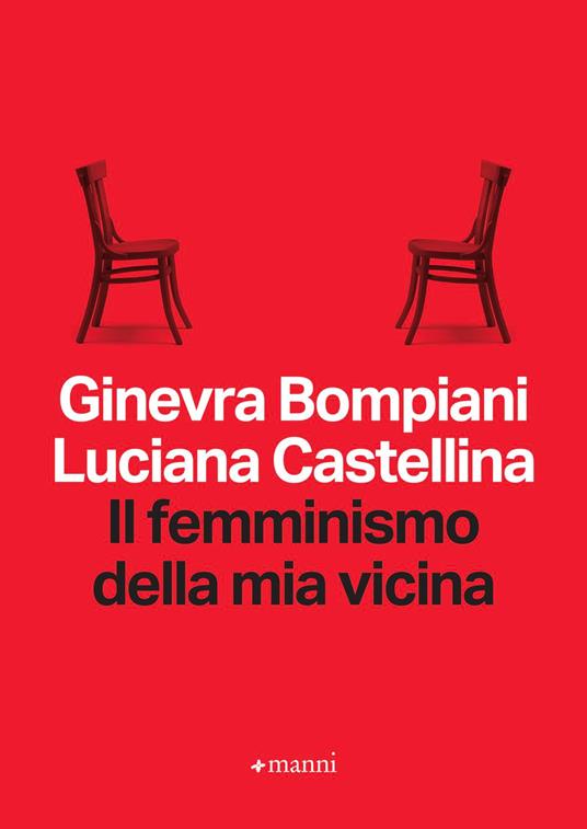 Il femminismo della mia vicina - Ginevra Bompiani,Luciana Castellina - ebook