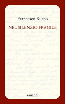 Nel silenzio fragile