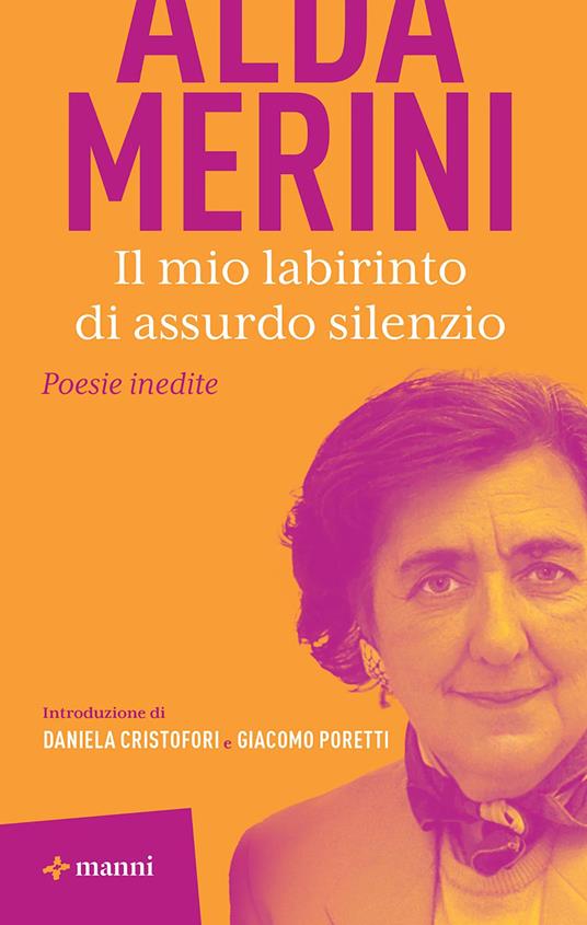 Il mio labirinto di assurdo silenzio - Alda Merini - ebook