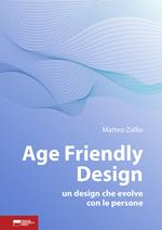 Age friendly design. Un design che evolve con le persone
