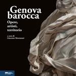 Genova barocca. Opere, autori, territorio