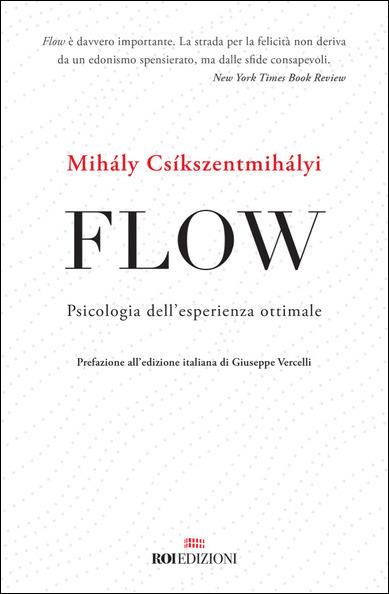 Flow. Psicologia dell’esperienza ottimale - Mihály Csíkszentmihályi - copertina
