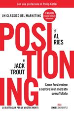 Positioning. Come farsi vedere e sentire in un mercato sovraffollato