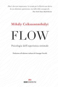 Flow. Psicologia dell'esperienza ottimale