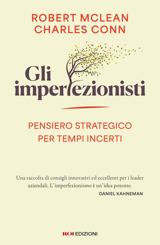 Gli imperfezionisti. Pensiero strategico per tempi incerti - Charles Conn,Robert McLean - ebook