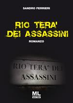 Rio tera' dei assassini. Ediz. speciale