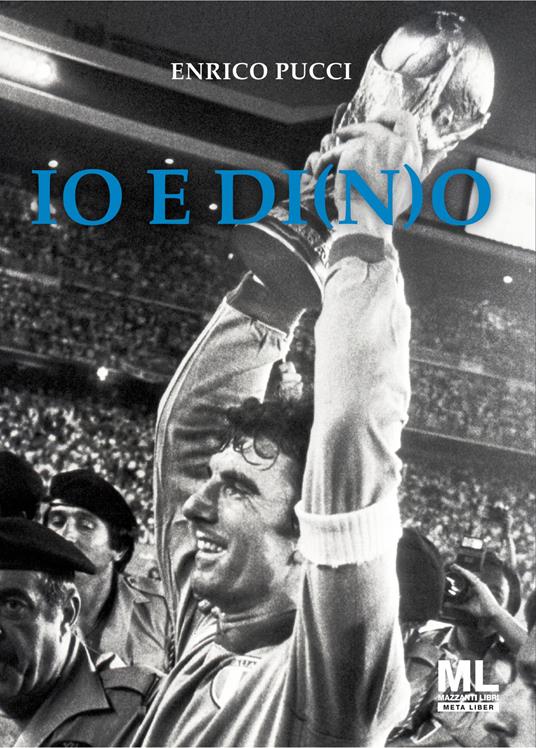 Io e Di(n)o. Ediz. speciale - Enrico Pucci - ebook