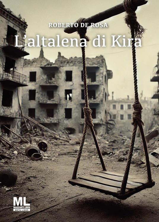 L' altalena di Kira - Roberto De Rosa - ebook