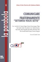 Comunicare fraternamente 