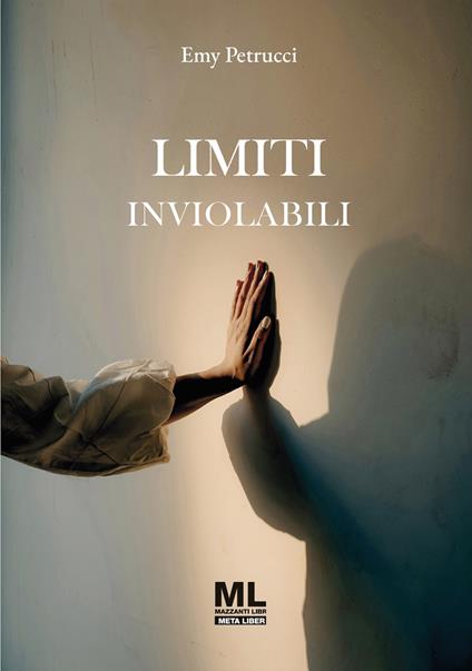 Limiti inviolabili - Emy Petrucci - ebook