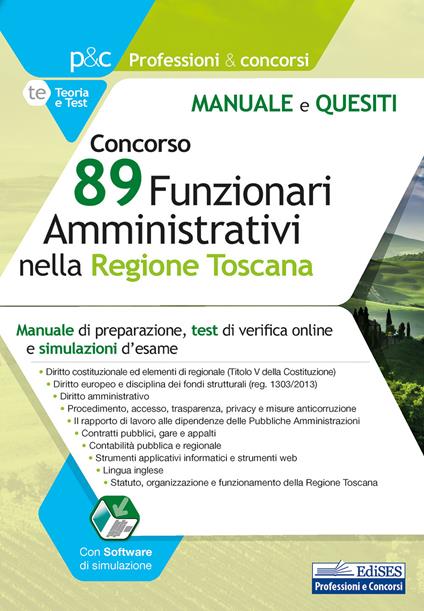 Concorso 89 funzionari amministrativi nella regione Toscana. Manuale e quesiti. Con software di simulazione - copertina
