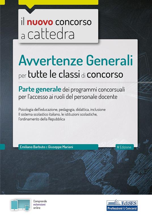 Il nuovo concorso a cattedra. Avvertenze Generali per tutte le classi di concorso. Parte generale dei programmi concorsuali per l’accesso ai ruoli del personale docente. Con espansioni online - Emiliano Barbuto,Giuseppe Mariani - copertina
