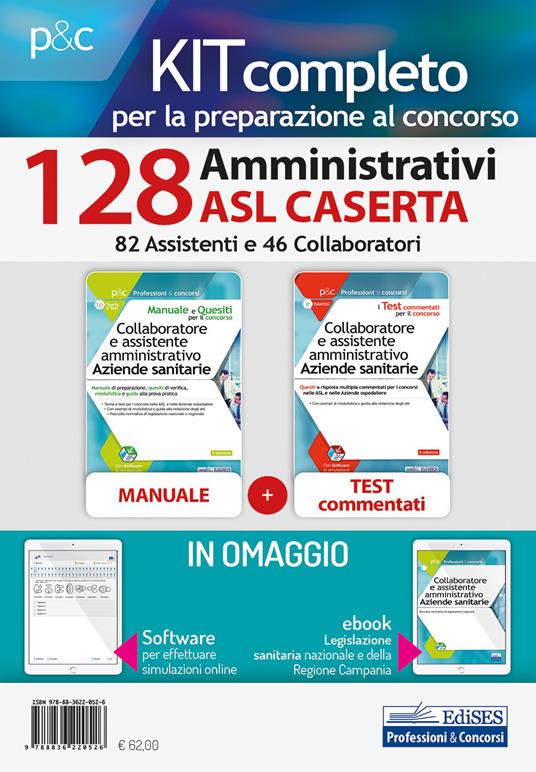 Kit completo per la preparazione al concorso 128 amministrativi ASL Caserta. 82 assistenti e 46 collaboratori. Con ebook. Con software di simulazione - copertina