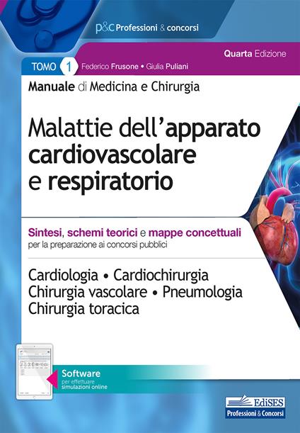Manuale di medicina e chirurgia. Con software di simulazione. Vol. 1: Malattie dell'apparato cardiovascolare e respiratorio. Sintesi, schemi teorici e mappe concettuali - Federico Frusone,Giulia Puliani - copertina