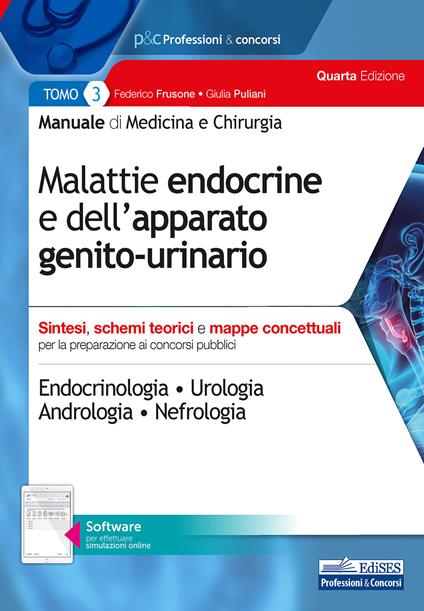 Manuale di medicina e chirurgia. Con software di simulazione. Vol. 3: Malattie endocrine e dell'apparato genito-urinario. Sintesi, schemi teorici e mappe concettuali. - Federico Frusone,Giulia Puliani - copertina