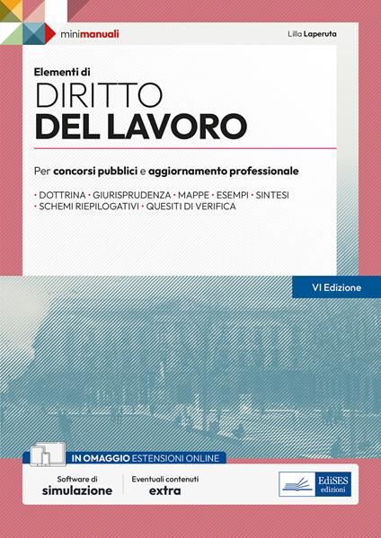 Elementi di diritto del lavoro. Per concorsi pubblici e aggiornamento professionale. Teoria e test. Con espansione online. Con software di simulazione - Lilla Laperuta - copertina