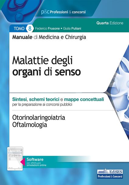 Manuale di medicina e chirurgia. Con software di simulazione. Vol. 8: Malattie degli organi di senso. Sintesi, schemi teorici e mappe concettuali - Federico Frusone,Giulia Puliani - copertina