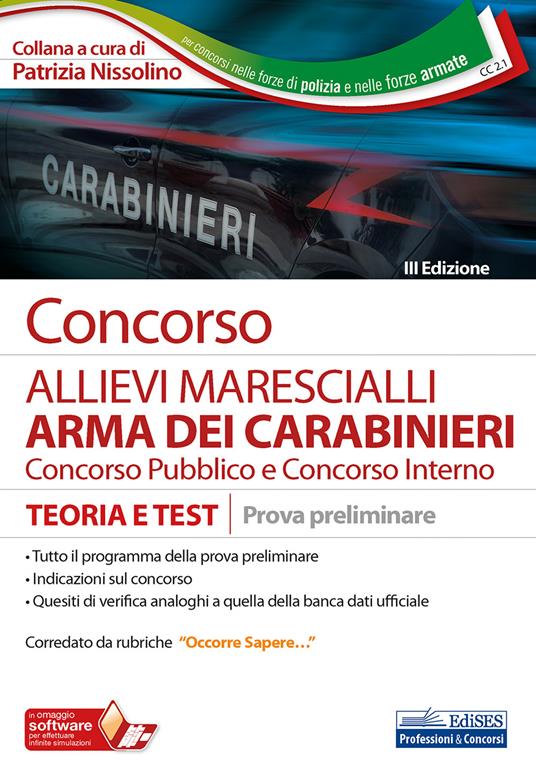 Concorso allievi marescialli Arma dei Carabinieri. Concorso pubblico e concorso interno. Teoria e test per la prova preliminare. Con software di simulazione - copertina