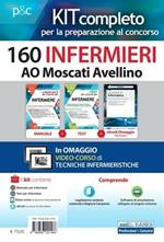 Kit concorso 160 Infermieri AO Moscati Avellino. Per la preparazione completa alle prove concorsuali. Con ebook. Con software. Con videolezioni