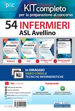 Kit concorso 54 infermieri ASL Avellino. Volumi per la preparazione al concorso per la prova preselettiva e prove successive. Con e-book. Con software di simulazione