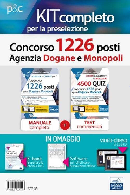 Kit preselezione concorso 1226 posti Agenzia Dogane e Monopoli. Manuale, test commentati, simulatore e video-corso. Con ebook. Con estensioni online. Con software di simulazione. Con videocorso di logica - copertina