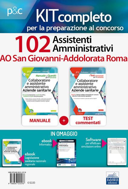 Kit concorso 102 assistenti amministrativi AO San Giovanni-Addolorata Roma. Manuale, test commentati, modulistica e raccolta normativa. Con e-book. Con software di simulazione - copertina