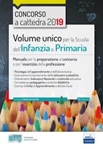 Volume unico per la scuola dell'infanzia e primaria. Manuale per la preparazione al concorso e per l'esercizio della professione. Con estensioni online