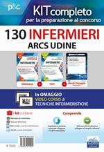 Kit concorso 130 infermieri ARCS Udine. Volumi completi per la preparazione alla prova preselettiva e successive prove concorsuali. Con e-book. Con software di simulazione. Con DVD video