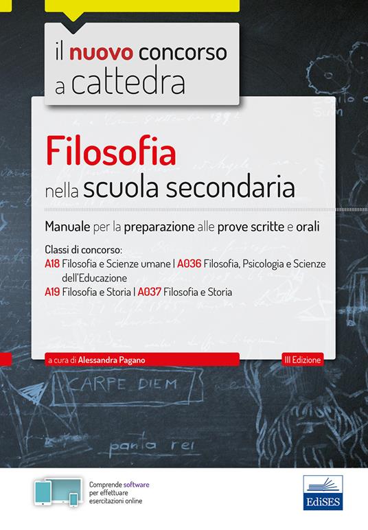 Filosofia nella scuola secondaria. Manuale per prove scritte e orali del concorso a cattedra. Con software di simulazione e estensioni online - Alessandra Pagano - ebook