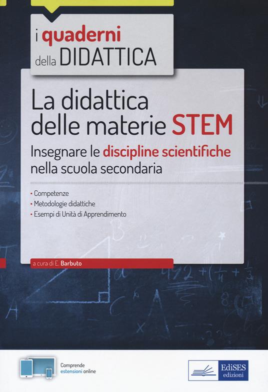 La didattica delle materie STEM. Insegnare le discipline scientifiche nella scuola secondaria. Con Contenuto digitale per accesso online - copertina