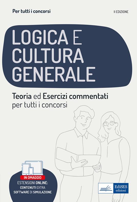 La prova di logica e cultura generale per tutti i concorsi. Con software - copertina